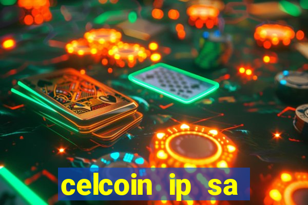 celcoin ip sa plataforma de jogos